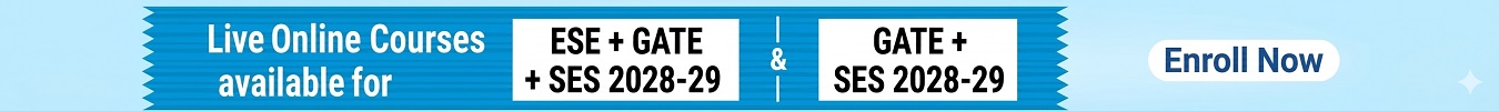 Discount on GATE and ESE Online and Offline Courses
