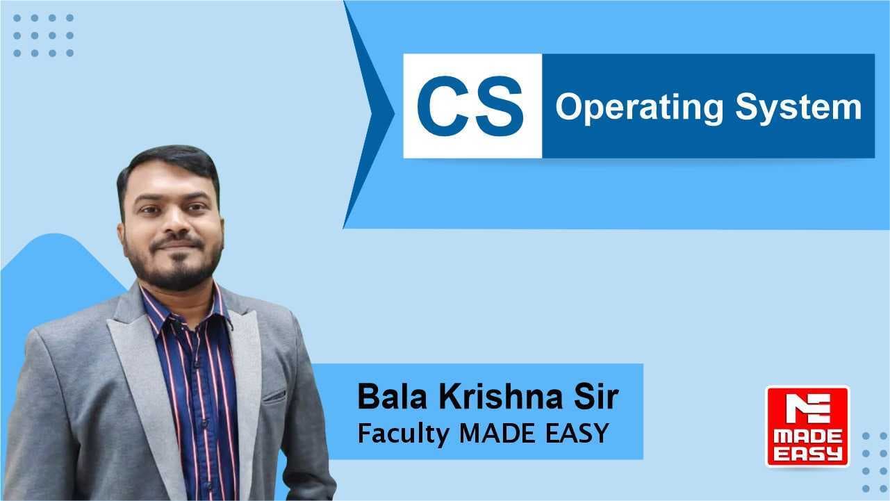 Operating System by Balakrishna Sir CS