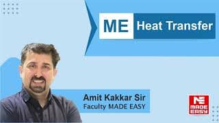 Heat Transfer by Amit Kakkar Sir ME