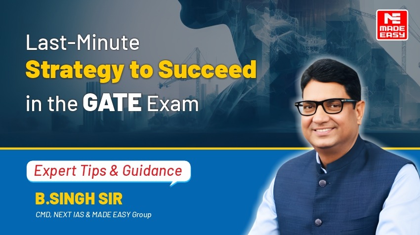 Last-Minute Strategy to Succeed in the GATE Exam 1 Last-Minute Strategy to Succeed in the GATE Exam