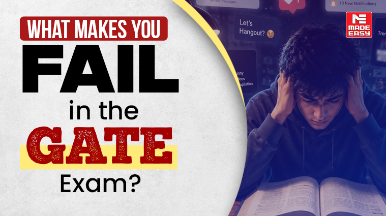 What Makes You Fail in the GATE Exam? 1 What Makes You Fail in the GATE Exam: Success of Failure Guide