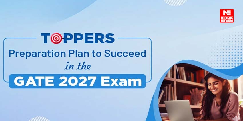 Toppers' Preparation Plan to Succeed in the GATE 2027 Exam 1 Toppers' Preparation Plan to Succeed in the GATE 2027 Exam