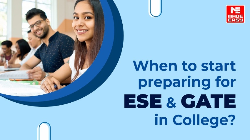 When to start preparing for ESE & GATE in College