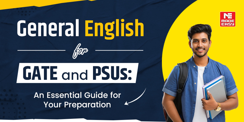 General English for GATE and PSUs: An Essential Guide for your Preparation 1 General English for GATE and PSUs