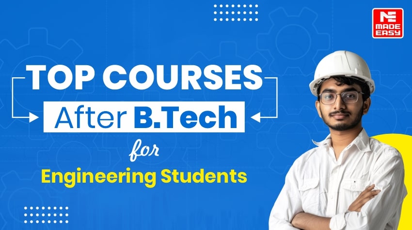 Top Courses After B.Tech for Engineering Students 1 Top Courses After B.Tech for Engineering Students
