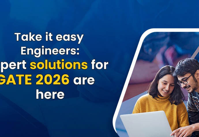 Take it easy Engineers: Expert solutions for GATE 2026 are here