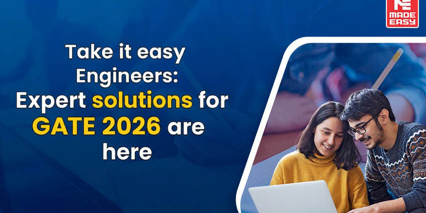 Take it easy Engineers: Expert solutions for GATE 2026 are here