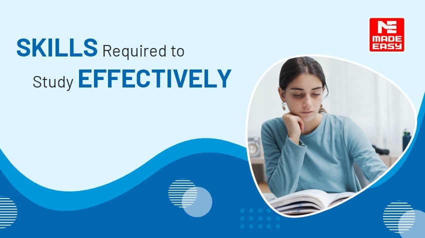 Skills Required to Study Effectively 1 Skills Required to Study Effectively