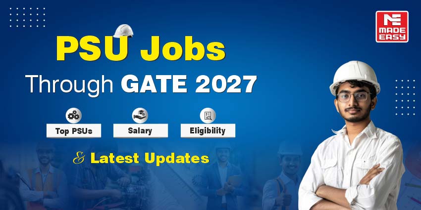 PSU Jobs Through GATE 2027: Top PSUs, Salary, Eligibility & Latest Updates 1 PSU Jobs Through GATE 2027: Top PSUs, Salary, Eligibility & Latest Updates