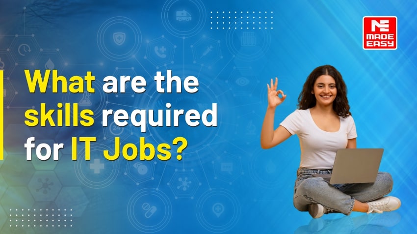 What are the skills required for IT Jobs? 1 What are the skills required for IT Jobs?