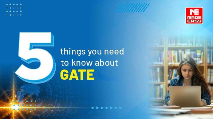 5 things you need to know about GATE 2027 1 5 things you need to know about GATE 2026