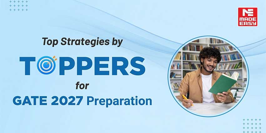 Top Strategies by Toppers for GATE 2027 Preparation