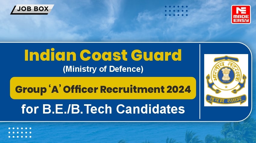 Indian Coast Guard Recruitment 2024 for Group A Gazetted Officers 1 Indian Coast Guard Recruitment 2024 for Group 'A', Ministry of Defence