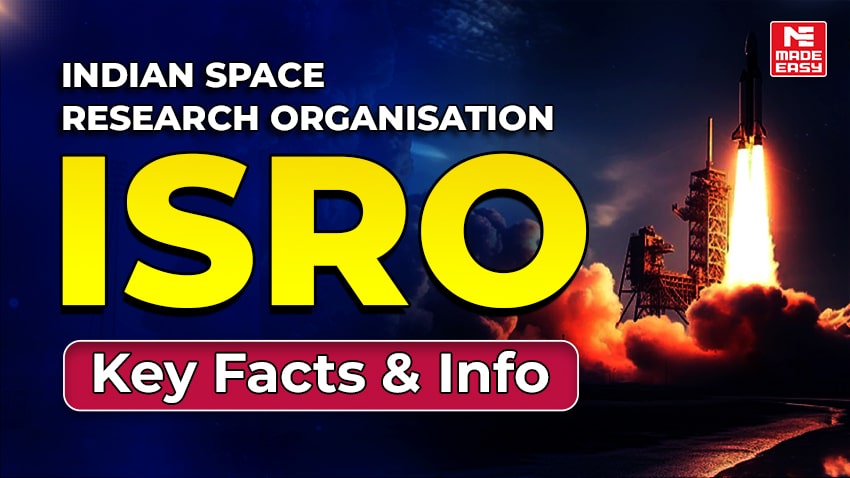 Indian Space Research Organisation (ISRO) – Key Facts & Info 1 Indian Space Research Organisation (ISRO) – Key Facts & Info