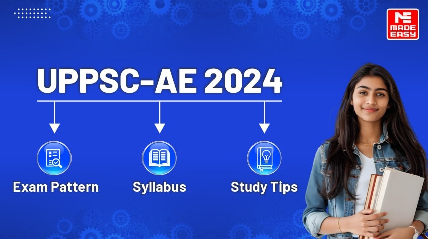 UPPSC AE 2024: Exam Pattern, Syllabus and Study Tips 1 UPPSC AE 2024: Exam Pattern, Syllabus and Study Tips