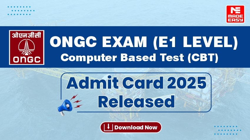 ONGC Admit Card 2025 Released for E1 Level Exam, Download Now 1 ONGC Admit Card Released