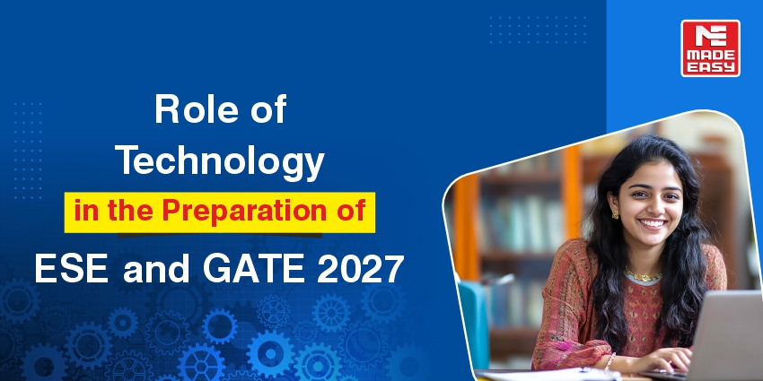 Role of Technology in the Preparation of ESE and GATE 2027 1 Role of Technology in the Preparation of ESE and GATE 2027