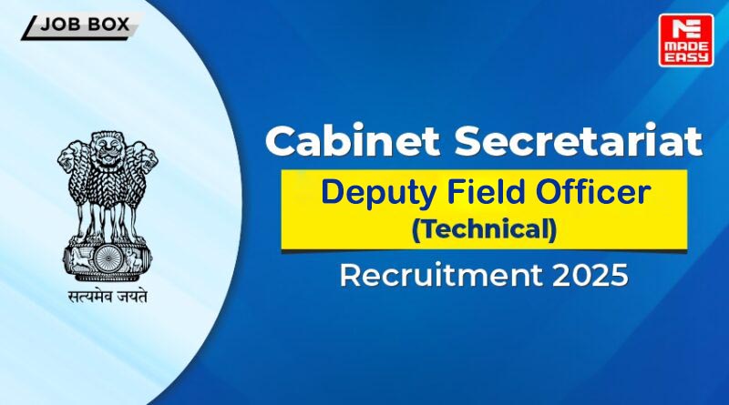 Cabinet Secretariat Recruitment 2025 through GATE 1 Cabinet Secretariat Recruitment 2025: Apply For Deputy Field Officer (Technical) Posts