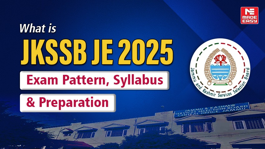 What is JKSSB JE 2025? Exam Pattern, Syllabus & Preparation 1 What is JKSSB JE 2025 Exam Pattern, Syllabus & Preparation