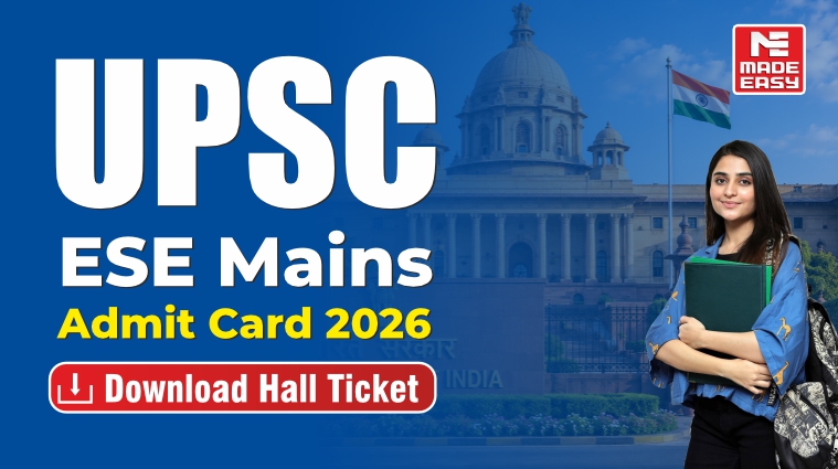 UPSC ESE Mains Admit Card 2026