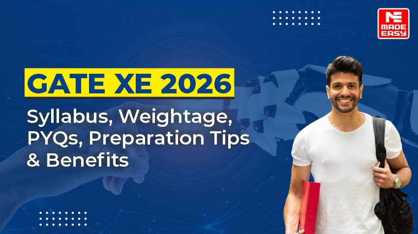 GATE XE 2026: Syllabus, Exam Pattern, Weightage, PYQs, Preparation Tips & Benefits 1 GATE XE 2026 Syllabus, Exam Pattern, Weightage, PYQs, Preparation Tips & Benefits