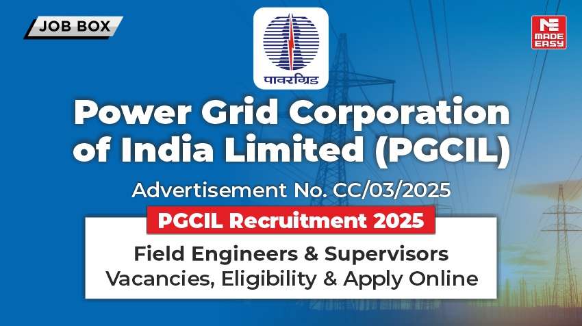 PGCIL Recruitment 2025: Field Engineers & Supervisors – Vacancies, Eligibility & Apply Online 1 PGCIL Recruitment 2025 Field Engineers & Supervisors – Vacancies, Eligibility & Apply Online