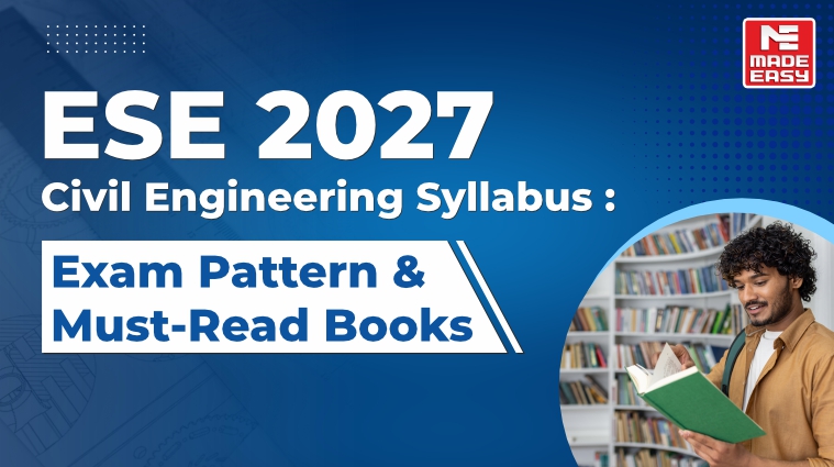 ESE 2027 Civil Engineering Syllabus: Exam Pattern & Must-Read Books 1 ESE 2027