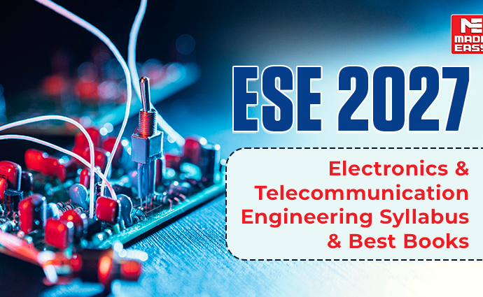ESE 2027 Electronics & Telecommunication Engineering Syllabus & Best Books 6 Electronics & Telecommunication Engineering