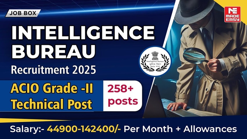 Intelligence Bureau ACIO-II/Tech Recruitment 2025 via GATE Score 1 Intelligence Bureau ACIO-II/Tech Recruitment 2025 via GATE Score