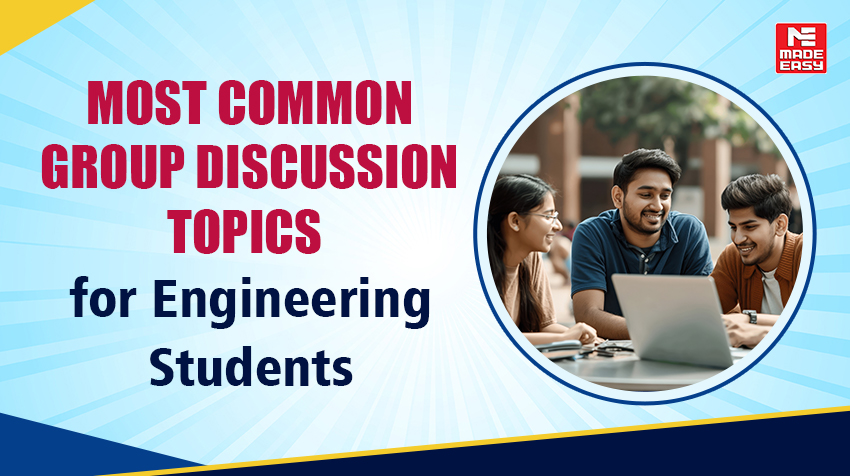 Most Common Group Discussion Topics for Engineering Students