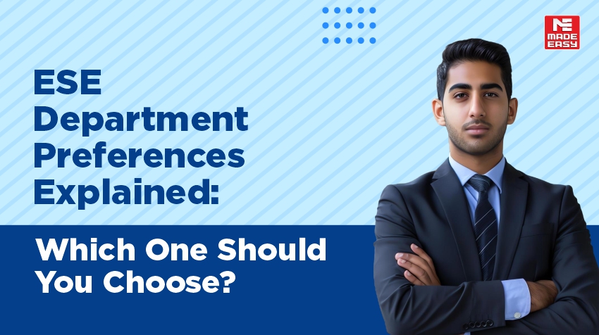 ESE Department Preferences Explained: Which One Should You Choose? 1 ESE Department Preferences Explained