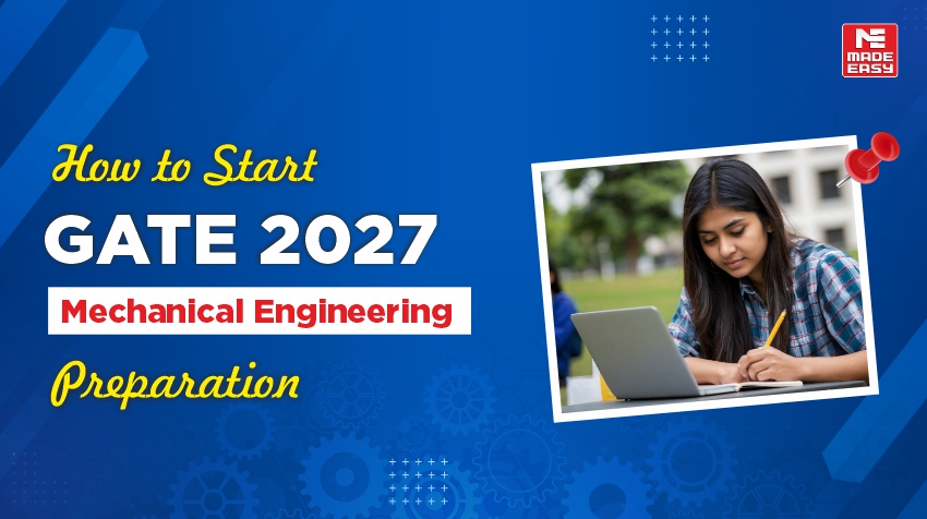 How to Start GATE 2027 Mechanical Engineering Preparation