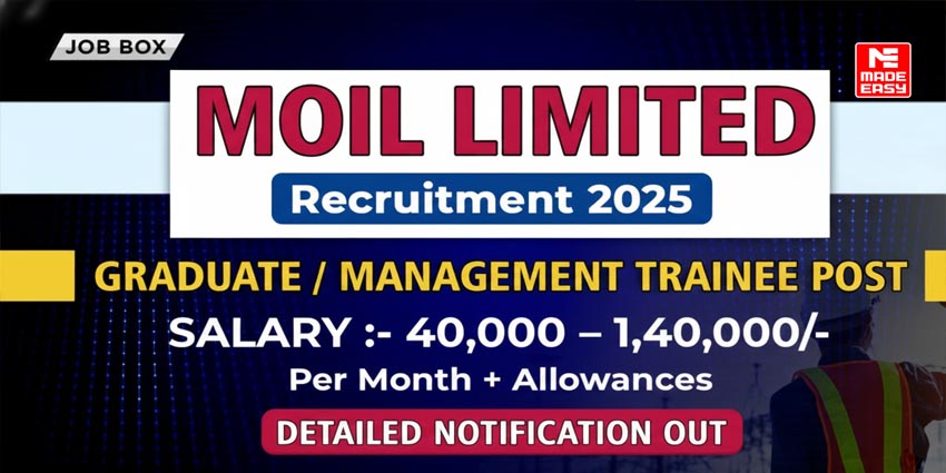 MOIL Limited Vacancy 2025: Graduate & Management Trainee Posts 1 MOIL Limited Vacancy 2025: Graduate & Management Trainee Posts