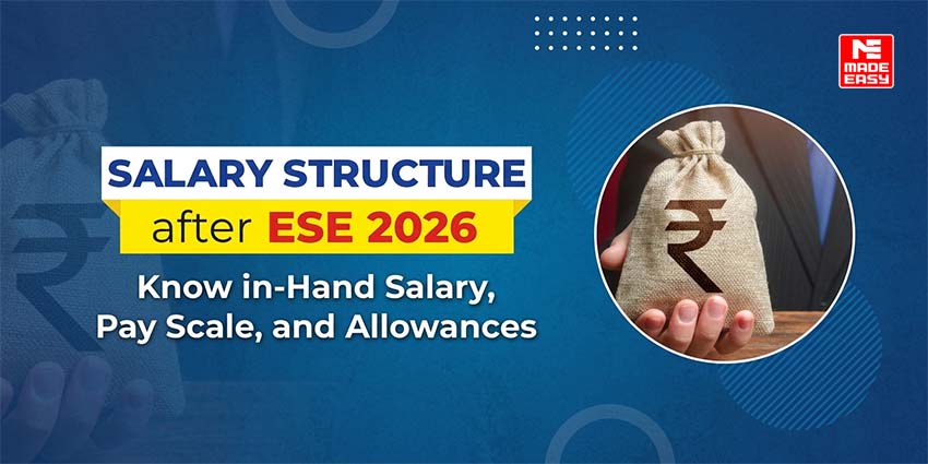 Salary Structure after ESE 2026: Know in-Hand Salary, Pay Scale and Allowances 1 Salary Structure after ESE 2026: Know in-Hand Salary, Pay Scale and Allowances