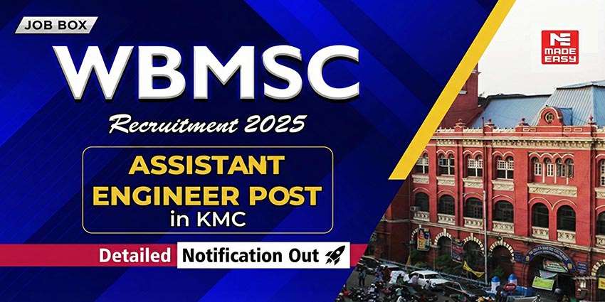 WBMSC Recruitment 2025 Assistant Engineer Electrical, Mechanical, Civil Posts under KMC
