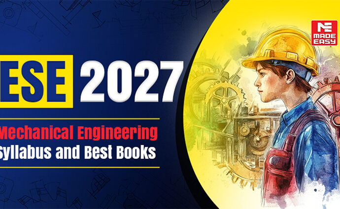 ESE 2027 Mechanical Engineering Syllabus and Best Books 4 UPSC ESE 2027 Mechanical Syllabus