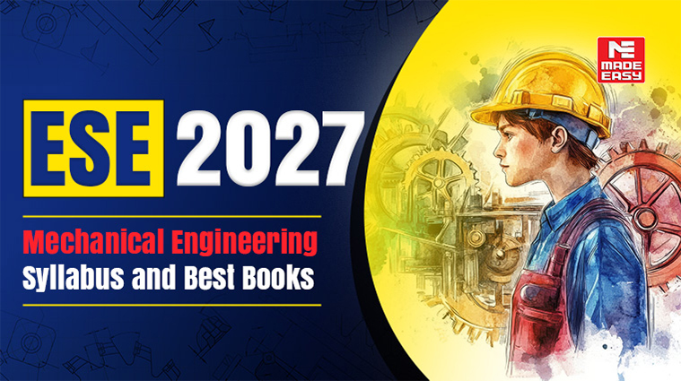 ESE 2027 Mechanical Engineering Syllabus and Best Books 1 UPSC ESE 2027 Mechanical Syllabus