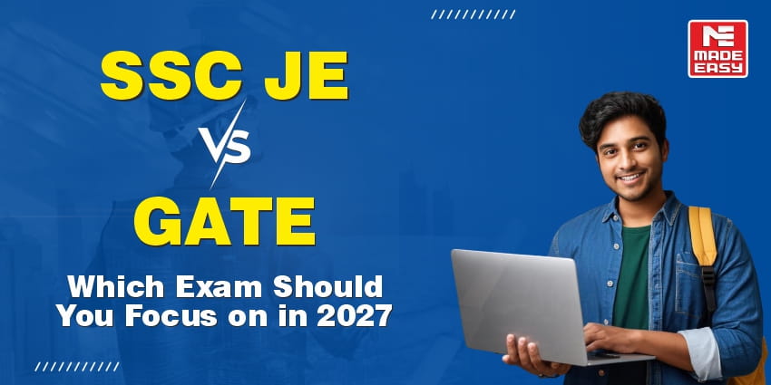 SSC JE vs GATE: Which Exam Should You Focus on in 2027 1 SSC JE vs GATE: Which Exam Should You Focus on in 2027