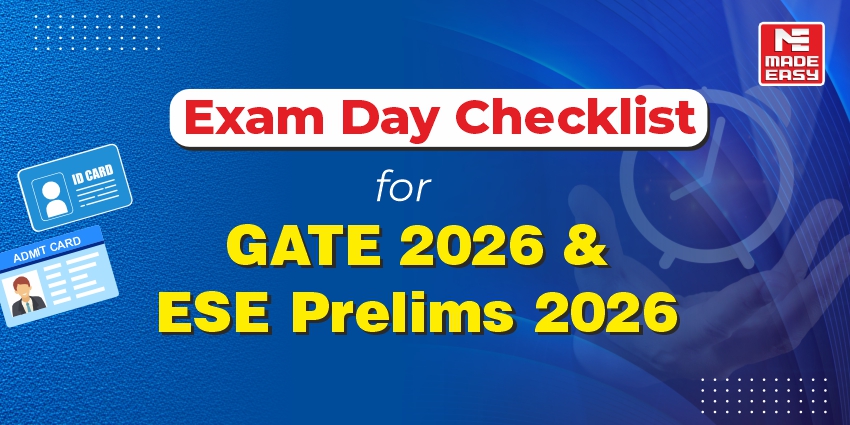 Exam Day Checklist for GATE 2026 & ESE Prelims 2026 1 Exam Day Checklist for GATE 2026 & ESE Prelims 2026