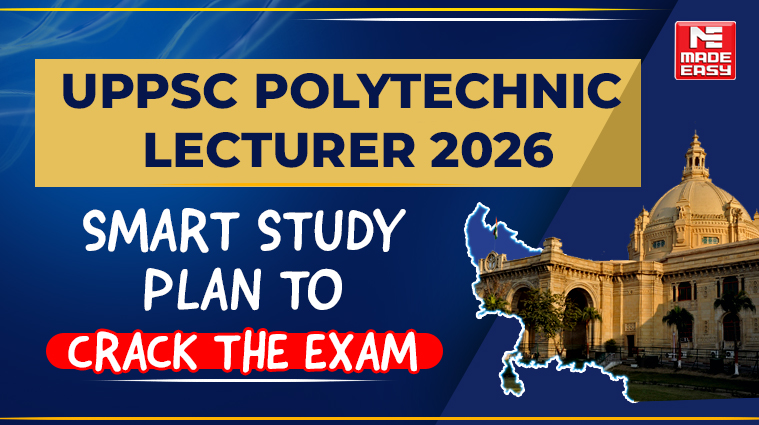 UPPSC Polytechnic Lecturer 2026: Smart Study Plan to Crack the Exam 1 UPPSC Polytechnic Lecturer