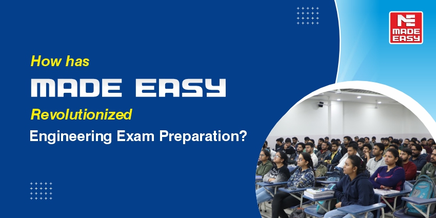 How has MADE EASY revolutionized engineering exam preparation?