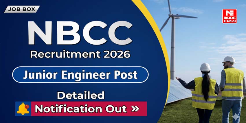 NBCC India Limited Recruitment 2026 for Junior Engineer (CE, ME & EE)