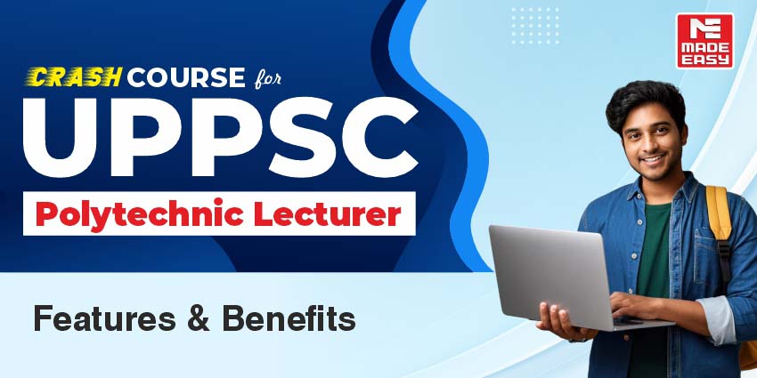 UPPSC Polytechnic Lecturer Crash Course: Features & Benefits
