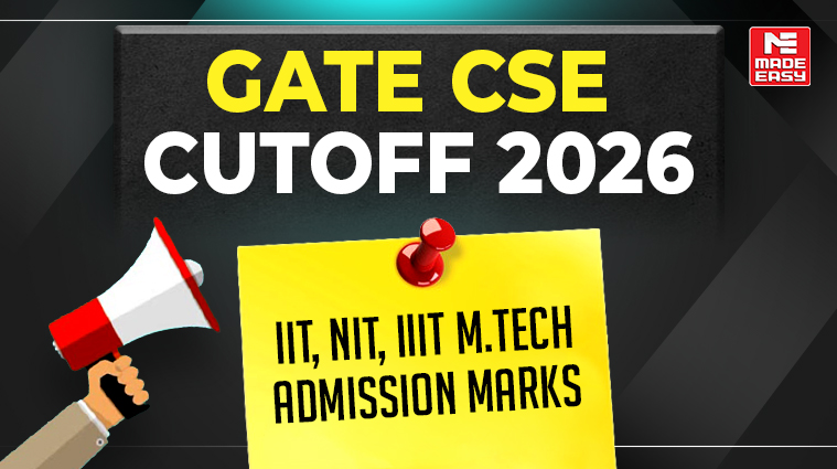 GATE CSE Cutoff 2026: IIT, NIT, IIIT MTech Admission Marks 1 GATE CSE Cutoff 2026 for IIT, NIT & IIIT M.Tech