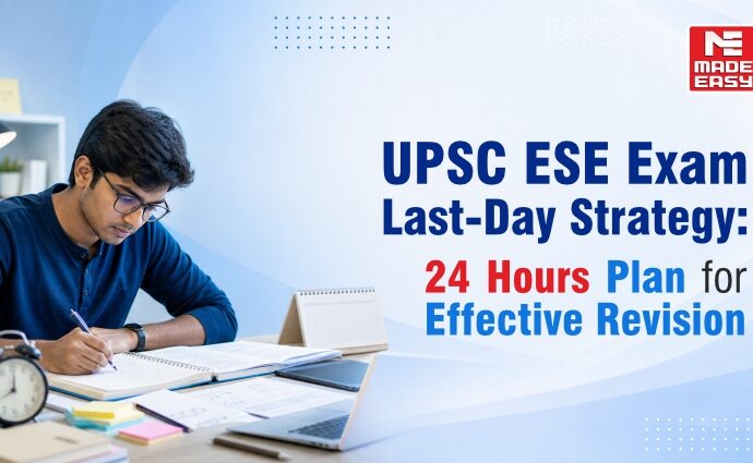 UPSC ESE Exam Last Day Strategy