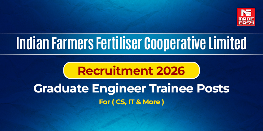 IFFCO GET Recruitment 2026 OUT - Exam Date, Admit Card, Syllabus, Salary 1 IFFCO Recruitment 2026 for Graduate Engineer Trainee (GET)Posts, Stipend Around ₹65,000 Per Month