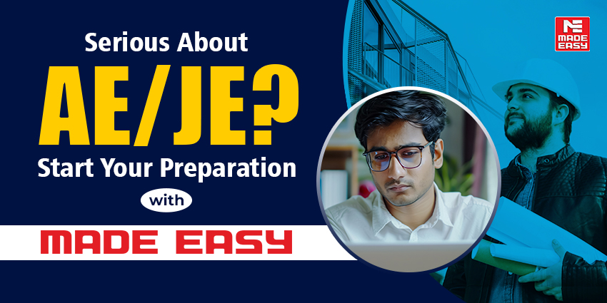Serious About AE/JE? Start Your Preparation with MADE EASY 1 Serious About AEJE Start Your Preparation with