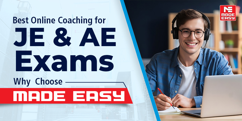 Best Online Coaching for JE & AE Exams: Why Choose MADE EASY? 1 Best Online Coaching for JE & AE Exams: Why Choose MADE EASY?