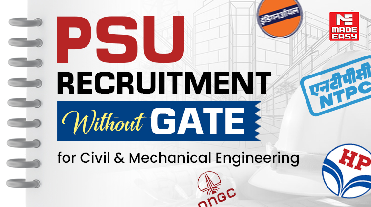 PSU Recruitment Without GATE for Civil & Mechanical Engineering 1 PSU Recruitment Without GATE for Civil & Mechanical Engineering