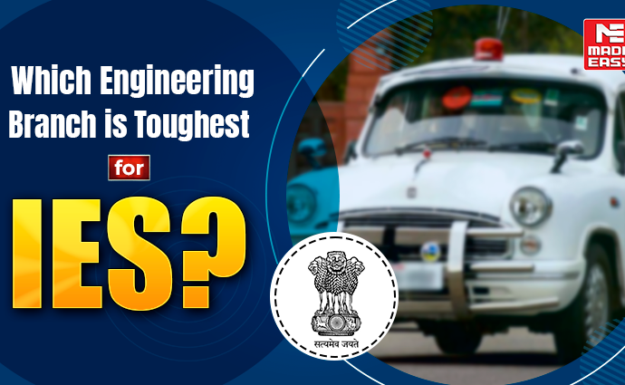 Which Engineering Branch is Toughest for IES? 3 Which Engineering Branch is Toughest for IES